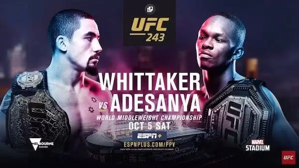 Watch Wrestling UFC 243: Whittaker vs. Adesanya 10/5/19 Online