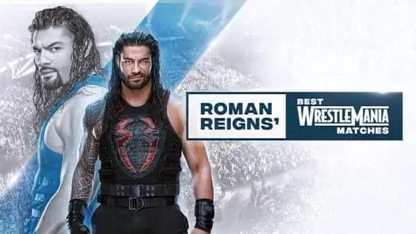 Watch Wrestling WWE Essentials E01: Roman Reigns Best WrestleMania Matches