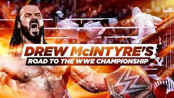 Watch Wrestling WWE The Best of WWE E40: Drew McIntyres Road To The WWE Championship