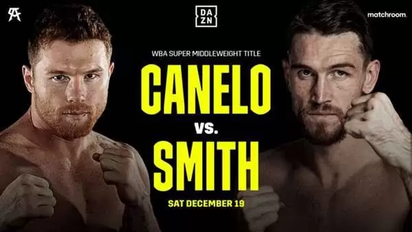Watch Wrestling Canelo Alvarez vs. Callum Smith 12/20/20