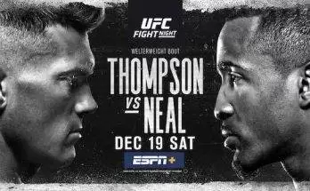 Watch Wrestling UFC Fight Night Vegas 17: Thompson vs. Neal 12/19/20 Live Online