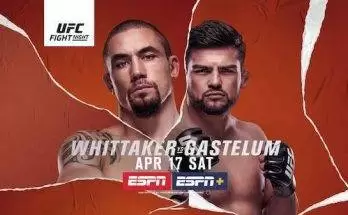 Watch Wrestling UFC Fight Vegas 24: Whittaker vs. Gastelum 4/17/21