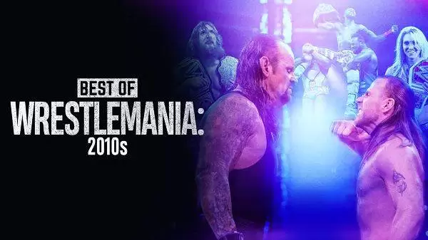 Watch Wrestling WWE The Best Of WWE E74: Best Of WrestleMania In The 2010s