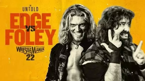 Watch Wrestling WWE Untold E19: Foley vs. Edge WrestleMania 22