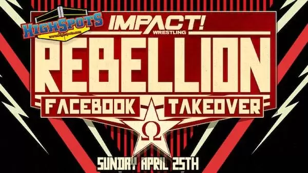 Watch Wrestling iMPACT Wrestling: Rebellion 2021 4/25/21