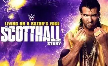 Watch Wrestling WWE Living On a Razors Edge – Scott Hall Story