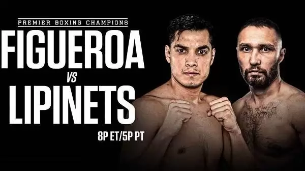 Watch Figueroa vs. Lipinets 8/20/22