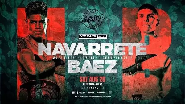 Watch Navarrete vs. Baez 8/20/22