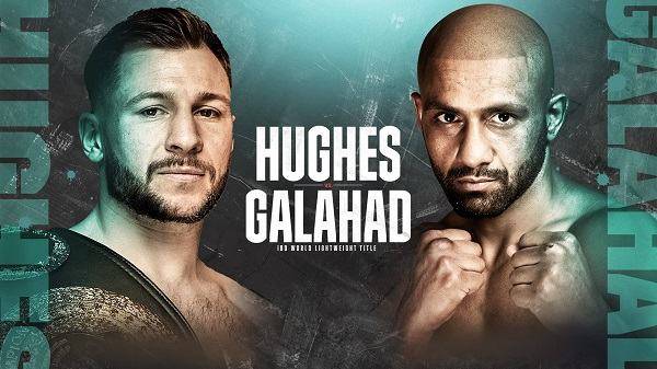 Watch Hughes vs. Galahad Fight Night 9/24/22