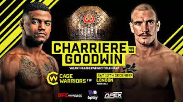 Watch Cage Warriors 119 Charriere vs Goodwin