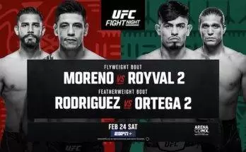 Watch UFC Fight Night Mexico: Moreno vs Royval 2 + Rodriguez vs Ortega 2 2/24/24 24th February 2024
