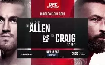 Watch UFC Fight Night Vegas 82: Allen vs Craig 11/18/23 18th November 2023 Live