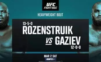 Watch UFC Fight Night Vegas 87: Rozenstruik vs Gaziev 3/2/24 2nd March 2024 Live Online
