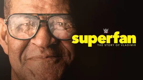 Watch WWE Superfan The Story Of Valdimir