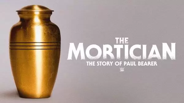 Watch WWE The Mortician: The Story of Paul Bearer