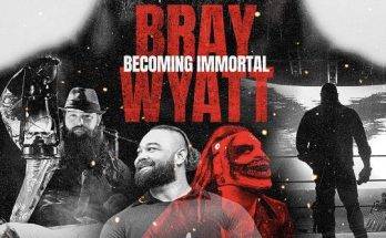 Watch Bray Wyatt Becoming Immortal 2024